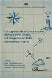 eBook, Cartografía de la comunicación : un viaje por el diseño, la inteligencia artificial y la sociedad digital, Dykinson