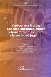 E-book, Cartografía lúdica : enseñar, aprender, cuidar y transformar la cultura y la sociedad jugando, Dykinson