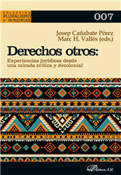E-book, Derechos otros : experiencias jurídicas desde una mirada crítica y decolonial, Dykinson