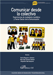 E-book, Comunicar desde lo colectivo : experiencias de ciudadanía mediática y tercer sector de la comunicación, Dykinson