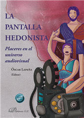 E-book, La pantalla hedonista : placeres en el universo audiovisual, Dykinson