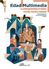 eBook, Edad multimedia : la contemporaneidad y el medievo recreado, revivido y reutilizado, Dykinson
