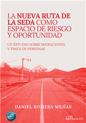 E-book, La nueva ruta de la seda como espacio de riesgo y oportunidad : un estudio sobre migraciones y trata de personas, Dykinson