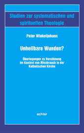 E-book, Unheilbare Wunden? : Überlegungen zu Versöhnung im Kontext von Missbrauch in der Katholischen Kirche, Echter Verlag