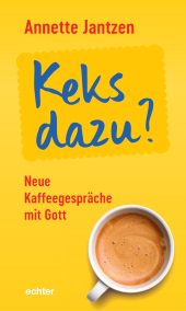 E-book, Keks dazu? : Neue Kaffeegespräche mit Gott, Echter Verlag