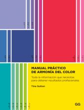 eBook, Manual práctico de armonía del color : Toda la información que necesitas para obtener resultados profesionales, Editorial GG