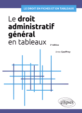 E-book, Le droit administratif général en tableaux : A jour au 15 août 2024, Édition Marketing Ellipses