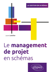 E-book, Le management de projet en schémas, Édition Marketing Ellipses