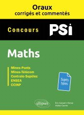 m, Oraux corrigés et commentés Maths PSI, Édition Marketing Ellipses
