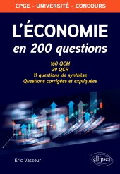 eBook, L'économie en 200 questions : 160 QCM, 29 QCR, 11 questions de synthèse. Questions corrigées et expliquées, Édition Marketing Ellipses