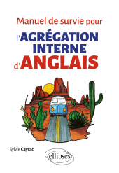 eBook, Manuel de survie pour l'Agrégation interne d'anglais, Édition Marketing Ellipses