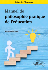 eBook, Manuel de philosophie pratique de l'éducation : Université. Concours., Édition Marketing Ellipses