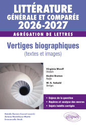 eBook, Agrégation de Lettres 2026-2027. Littérature générale et comparée. Vertiges biographiques (textes et images), Édition Marketing Ellipses