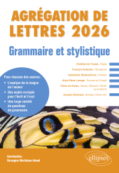 eBook, Grammaire et stylistique. Agrégation de Lettres 2026 : François Rabelais, Pantagruel ; Antoinette Deshoulières, Poésies ; Alain-René Lesage, Turcaret et Crispin ; Claire de Duras, Ourika, Édouard, Olivier ou le Secret ; Jacques Roubaud, Quelque chose noir, Édition Marketing Ellipses