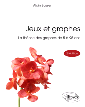 E-book, Jeux et graphes : La théorie des graphes de 5 à 95 ans, Édition Marketing Ellipses