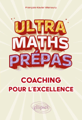 E-book, Ultra Maths Prépas, coaching pour l'excellence, Édition Marketing Ellipses