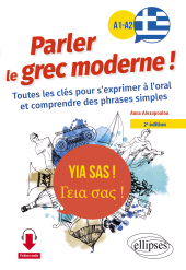 E-book, Yia sas ! Parler le grec moderne ! A1-A2 : Toutes les clés pour s'exprimer à l'oral et comprendre des phrases simples (avec fichiers audio), Édition Marketing Ellipses