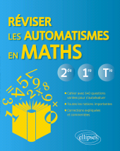 E-book, Réviser les automatismes en Maths – 2de, 1re et Tle, Édition Marketing Ellipses