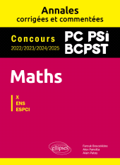 eBook, Maths PC, PSI, BCPST. Annales corrigées et commentées. Concours 2022/2023/2024/2025, Édition Marketing Ellipses