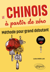 E-book, Le chinois à partir de zéro : Méthode pour grand débutant (Avec fichiers audio) (zéro > A2), Édition Marketing Ellipses