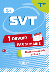 E-book, Spé SVT - Terminale : Devenir incollable en devoirs sur table, Édition Marketing Ellipses