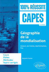 eBook, Géographie de la mondialisation : acteurs, territoires, maritimisation, flux : CAPES d'histoire-géographie, Édition Marketing Ellipses