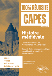 E-book, Histoire médiévale : Contacts et conflits en Méditerranée, VIe-XIIIe siècles ; Société, Église et pouvoir politique dans l'Occident médiéval, XIe-XVe siècles. CAPES d'histoire-géographie, Édition Marketing Ellipses