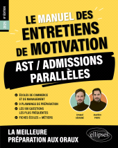 E-book, Le Manuel des entretiens de motivation " AST / Admissions Parallèles " - Concours aux écoles de commerce, Édition Marketing Ellipses