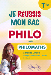 eBook, Je réussis mon bac philo avec Philomaths. Terminale, Édition Marketing Ellipses