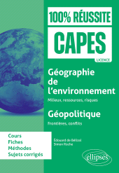 E-book, Géographie de l'environnement : milieux, ressources, risques ; Géopolitique : Frontières, conflits : CAPES d'histoire-géographie, Édition Marketing Ellipses
