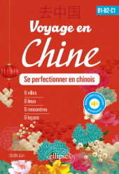 E-book, Voyage en Chine - B1-B2-C1 : Se perfectionner en chinois (avec fichiers audio), Édition Marketing Ellipses