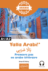eBook, Yalla Arabi! – Premiers pas en arabe littéraire : A1-A2, Édition Marketing Ellipses