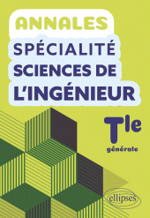 E-book, Annales Spécialité Sciences de l'Ingénieur. Terminale générale, Édition Marketing Ellipses