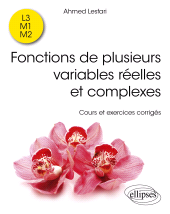 eBook, Fonctions de plusieurs variables réelles et complexes : Cours et exercices corrigés, Édition Marketing Ellipses