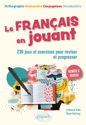 eBook, Le français en jouant : 230 exercices ludiques pour réviser et progresser, Édition Marketing Ellipses