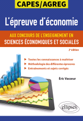 E-book, L'épreuve d'économie aux concours de l'enseignement en sciences économiques et sociales. CAPES/AGRÉGATIONS, Édition Marketing Ellipses