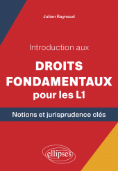eBook, Introduction aux Droits fondamentaux pour les L1 : Notions et jurisprudence clés, Édition Marketing Ellipses