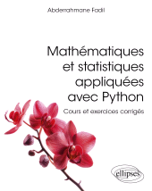 eBook, Mathématiques et statistiques appliquées avec Python : Cours et exercices corrigés, Édition Marketing Ellipses