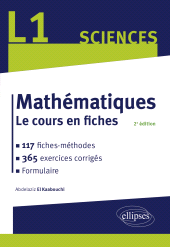 E-book, Mathématiques L1 : Le cours en fiches, 117 méthodes et 365 exercices corrigés, Édition Marketing Ellipses