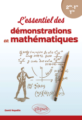 E-book, L'essentiel des démonstrations en mathématiques : De la Seconde à la Terminale, Édition Marketing Ellipses