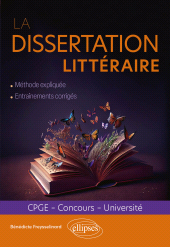 eBook, La dissertation littéraire : CPGE, concours, université, Édition Marketing Ellipses