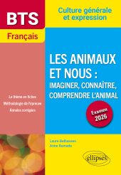 E-book, BTS Français. Culture générale et expression. Les animaux et nous : imaginer, connaître, comprendre l'animal : Examen 2026, Édition Marketing Ellipses