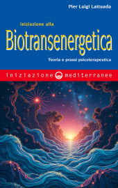 m, Iniziazione alla biotransenergetica, Edizioni Mediterranee