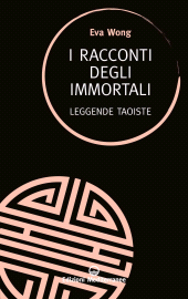 E-book, I racconti degli immortali. Leggende taoiste, Edizioni Mediterranee