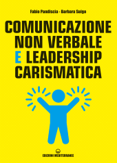E-book, Comunicazione non verbale e leadership carismatica, Edizioni Mediterranee
