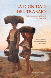 eBook, La dignidad del trabajo : Reflexiones en torno a su sentido, Ediciones UC