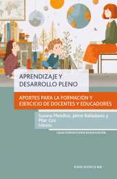E-book, Aprendizaje y desarrollo pleno : Aportes para la formación y el ejercicio de docentes y educadores, Ediciones UC