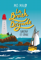 E-book, La Breizh Brigade - Tome 5 Surcouf et coule, Les escales éditions