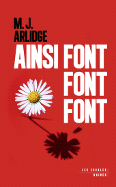 E-book, Ainsi font font font : Nouveauté thriller Arlidge 2025 - Une enquête d'Helen Grace, Les escales éditions