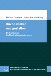 eBook, Kirche denken und gestalten : Kirchentheorien in aktuellen Herausforderungen, Evangelische Verlagsanstalt